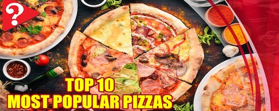 10-popular-pizzas-you-cant-afford-to-miss
